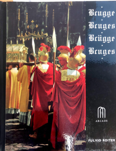 Memling in Brugge/  Bruges/ in Bruges/ in Brgge (ngynyelv)