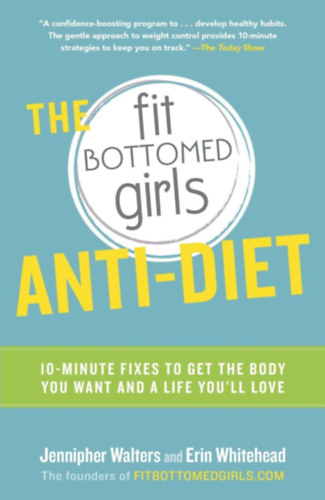 Jennipher Walters - The Fit Bottomed Girls Anti-Diet