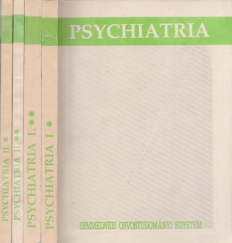 A psychiatria alapjai I-II. (4 ktetben)