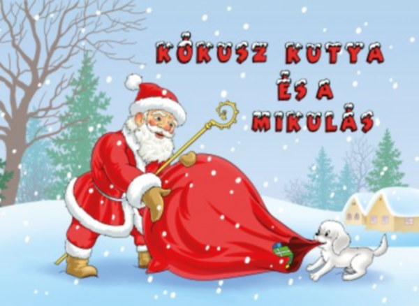 Lengyel Orsolya - Kkusz kutya s a Mikuls
