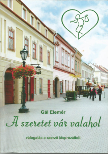 A szeretet v�r valahol (v�logat�s a szerz� lispr�z�ib�l) - EGER
