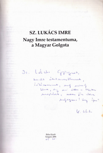 Nagy Imre testamentuma, a Magyar Golgota (dediklt)