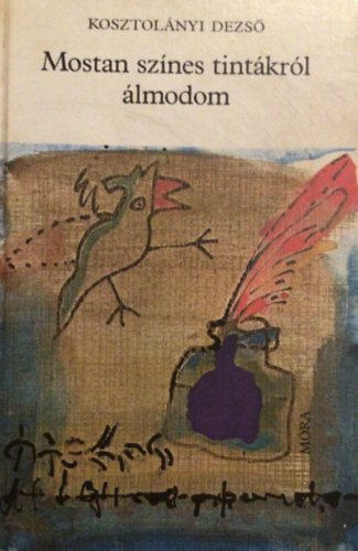 Mostan sz�nes tint�kr�l �lmodom