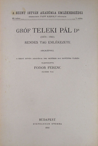 grf Teleki Pl Dr. (1879-1941) rendes tag emlkezete arckppel