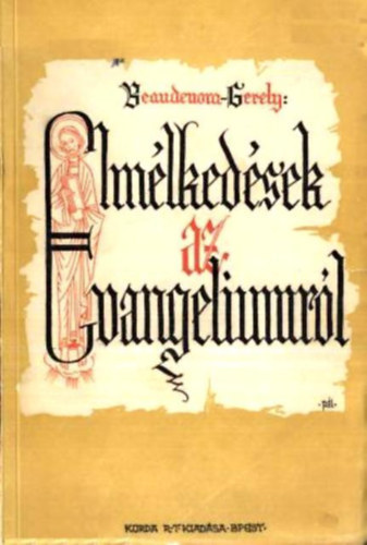 Elmlkedsek az evangliumrl I.