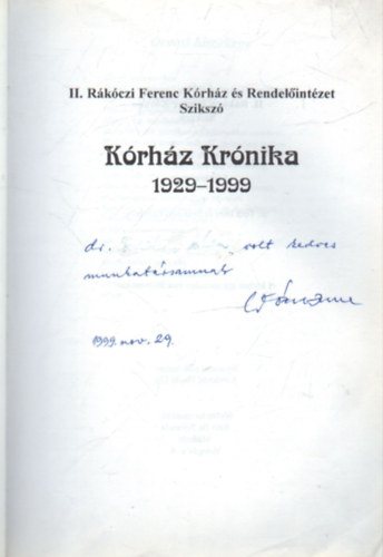 Krhz Krnika 1929-1999- II. Rkczi Ferenc Krhz -Rendelintzet- Dr. Tth Imre dediklta ( Sziksz )