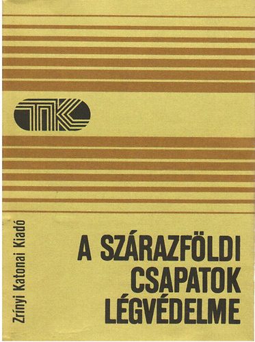 A szrazfldi csapatok lgvdelme (Tisztek Knyvtra)