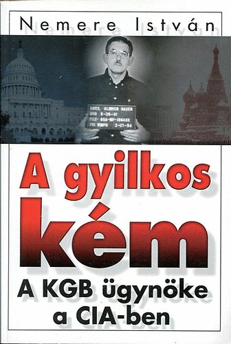 A gyilkos km (A KGB gynke a CIA-ben)