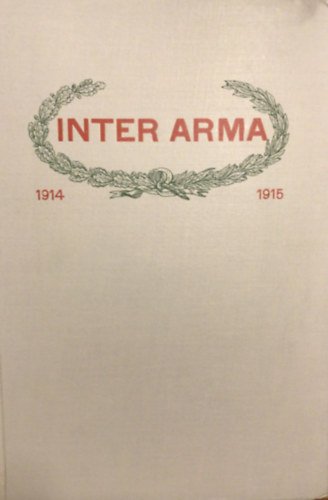 Inter Arma - H�bor�s t�rgy� el�ad�sok