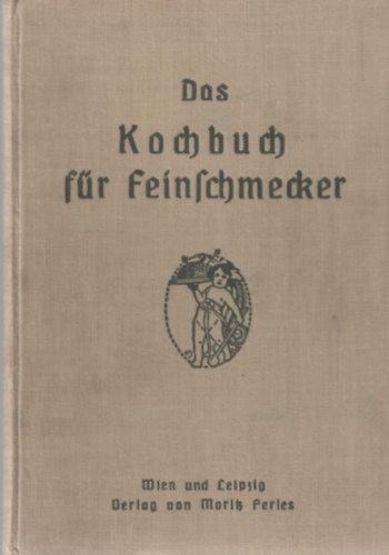 Das Kochbuch fr Feinschmecker