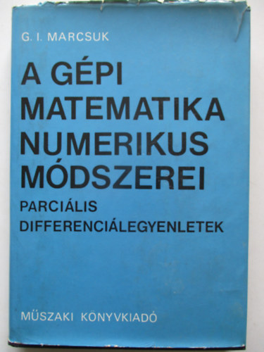 G.I.Marcsuk - A gpi matematika numerikus mdszerei-Parcilis Differencilegyenletek