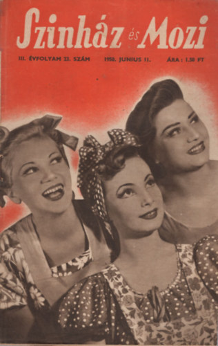 Sz�nh�z �s Mozi III. �vfolyam 23. sz�m 1950. junius 11.