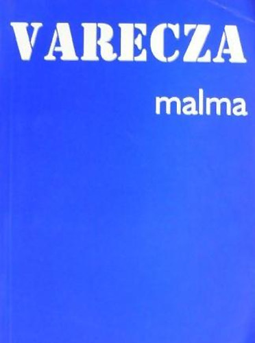 Varecza malma Dediklt!!