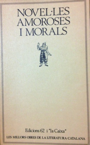 Novel-les Amoroses I Morals