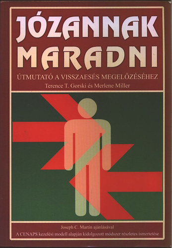 J�zannak maradni - �tmutat� a visszaes�s megel�z�s�hez