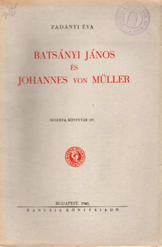 Batsnyi Jnos s Johannes von Mller
