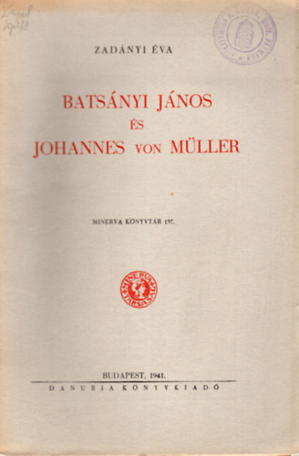 Bats�nyi J�nos �s Johannes von M�ller