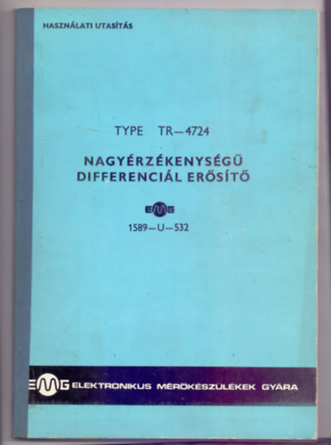 Hasznlati utasts - TYPE     TR-4724 -  Nagyrzkenysg differencil erst - EMG 1589-U-532
