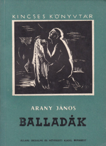 Arany Jnos - Balladk (Kincses Knyvtr)