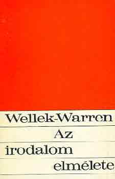 Austin Warren; Ren Wellek - Az irodalom elmlete