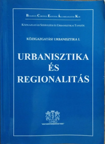 Urbanisztika s regionalits (Kzigazgatsi urbanisztika I.)