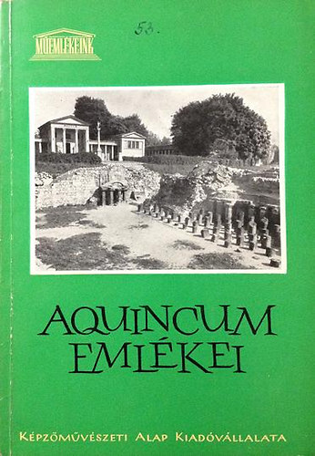 Aquincum eml�kei (m�eml�keink)