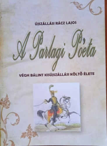 A Parlagi Pota - Vgh Blint kisjszllsi klt lete