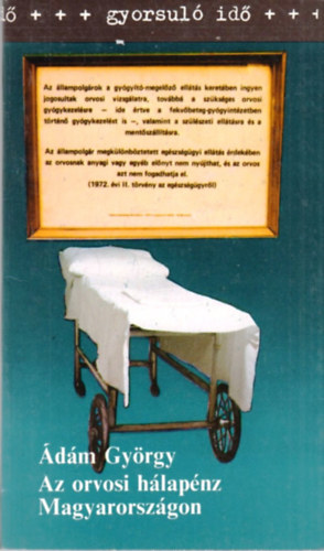 Az orvosi hlapnz Magyarorszgon (gyorsul id)