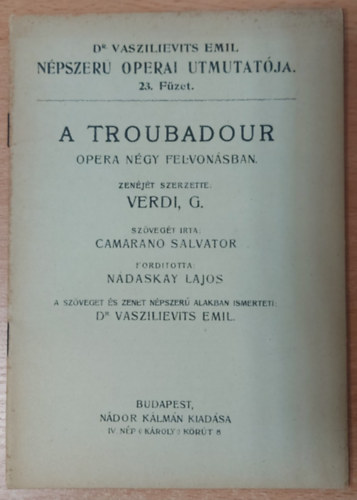 Camarano Salvatore - A Troubadour opera ngy felvonsban
