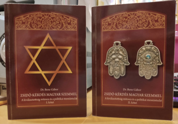 Zsid-krds magyar szemmel - A kivlasztottsg mtosza s a politikai messistudat I-II. ktet (1-2.)