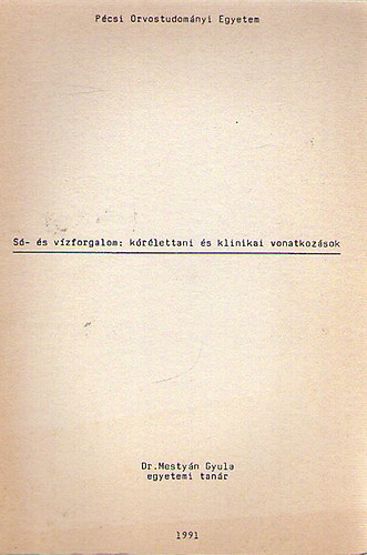 S�- �s v�zforgalom: k�r�lettani �s klinikai vonatkoz�sok