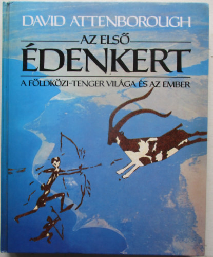 Az els denkert - A Fldkzi-tenger vilga s az ember