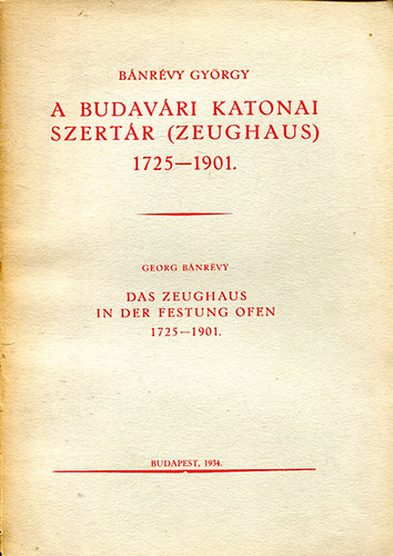 A budav�ri katonai szert�r 1725-1901