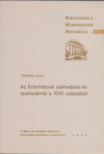 Az Esterhzyak szmadsai s textilszmli a XVII. szzadbl (Bibliotheca Humanitatis Historica)