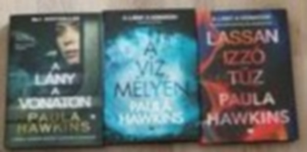 3db Paula Hawkins ktet:Ly a vonaton+ A vz mlyn + Lassan izz tz