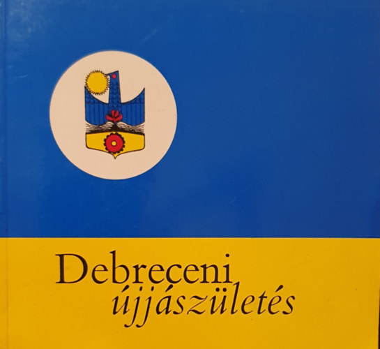 Debreceni �jj�sz�let�s