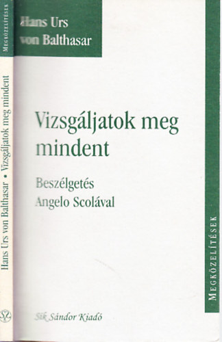 Vizsg�ljatok meg mindent (Besz�lget�s Angelo Scol�val)