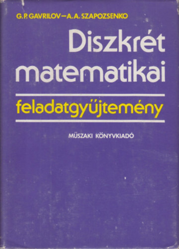 G.P. Gavrilov-A.A. Szapozsenko - Diszkrt matematikai feladatgyjtemny