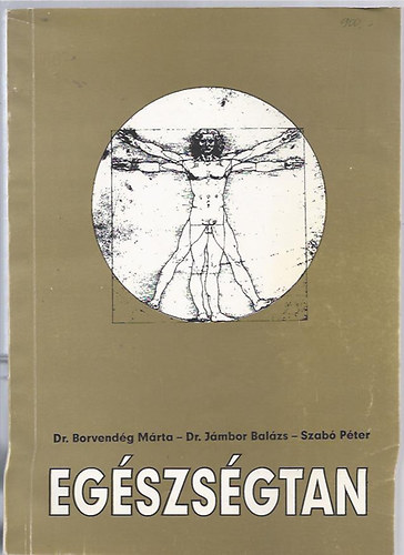 Egszsgtan (Tantkpz fiskolk hallgatinak)