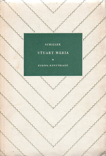 Friedrich Schiller - Stuart Mria