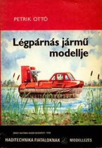 L�gp�rn�s j�rm� modellje ( Haditechnika fiataloknak )