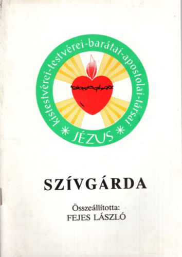 Szvgrda - Szvtestrsg- Jzus  Szve  Szvetsg