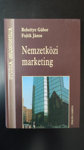 Nemzetkzi marketing - 	Studia Oeconomica Dialg Campus Tanknyvek