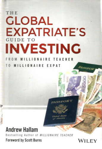 The Global Expatriate's Guide to Investing (Expatrita befektetsi kziknyv - angol nyelv)