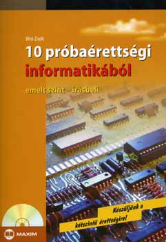 10 prbarettsgi informatikbl - emelt szint - rsbeli (CD-vel)