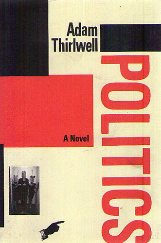 Adam Thirlwell - Politics