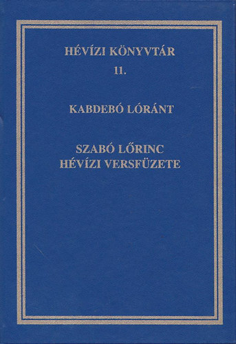 Szab Lrinc Hvzi versfzete (Hvzi knyvtr 11.)