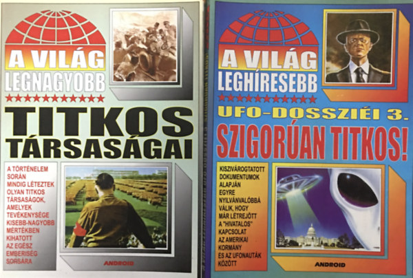 A vilg leghresebb UFO-dosszii 3.: Szigoran titkos + A vilg legnagyobb titkos trsasgai (2 ktet)