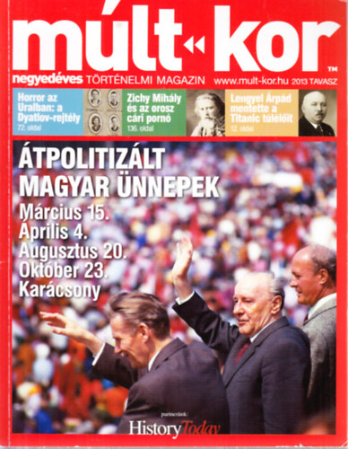 M�lt-kor (negyed�ves t�rt�nelmi magazin) 2013 tavasz
