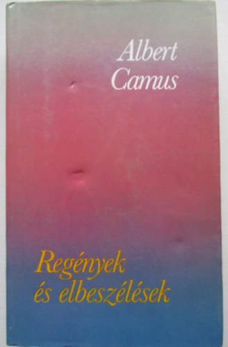 Reg�nyek �s elbesz�l�sek (Camus)